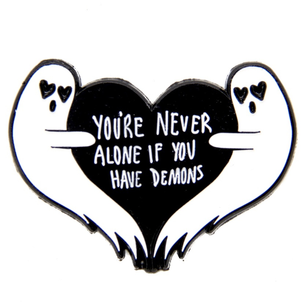 👻🖤You’re never alone if you have demons🖤👻 Pin